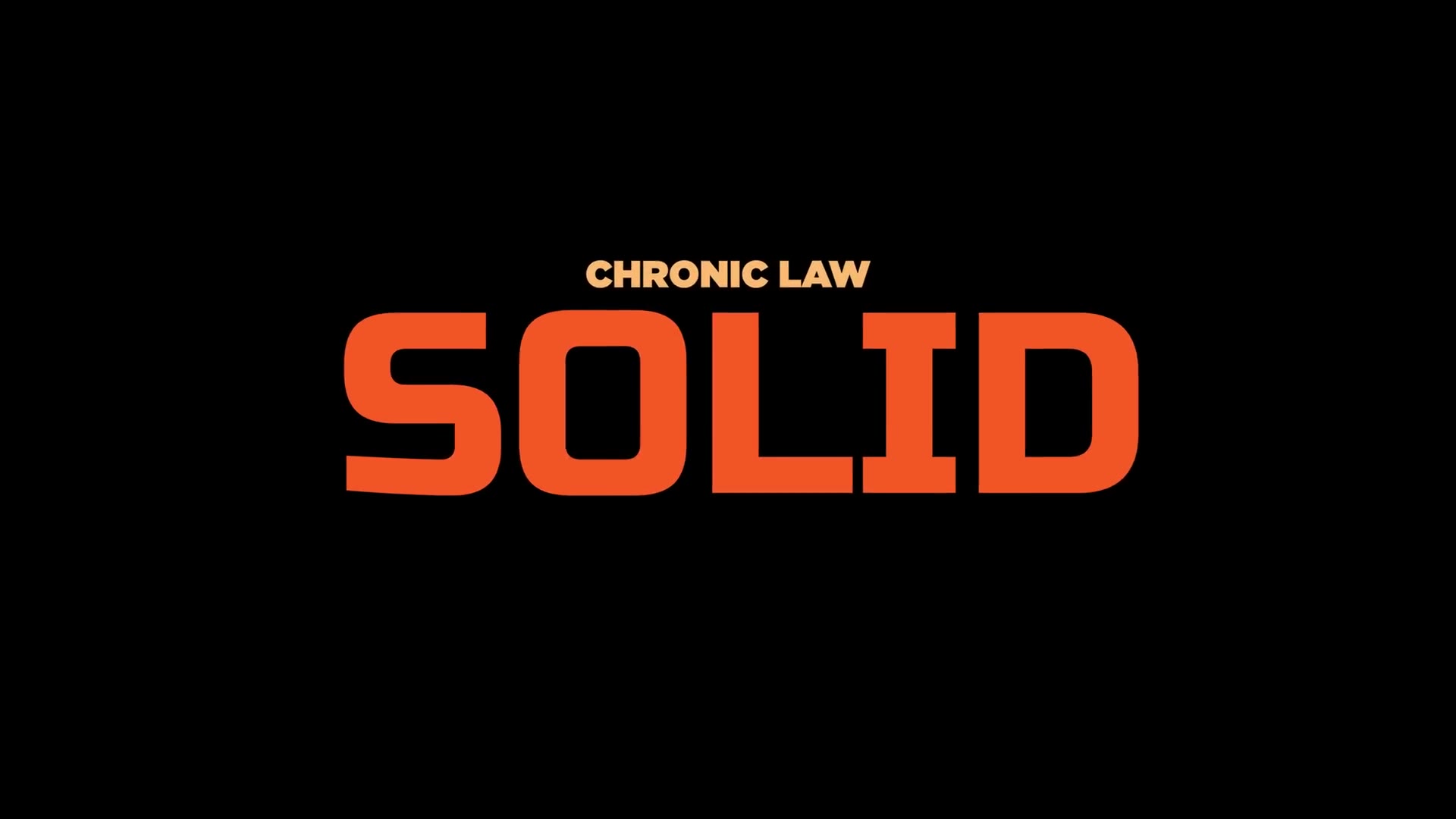 Chronic Law Solid (Official Music Video)