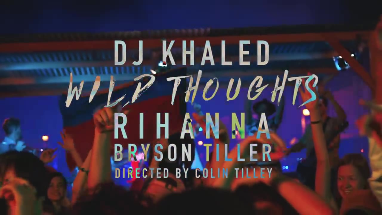 DJ Khaled Wild Thoughts (Official Video) ft Rihanna, Bryson Tiller