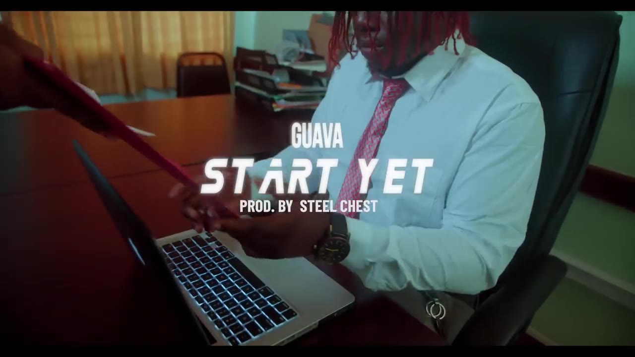 Guava Start Yet (Offical Video)