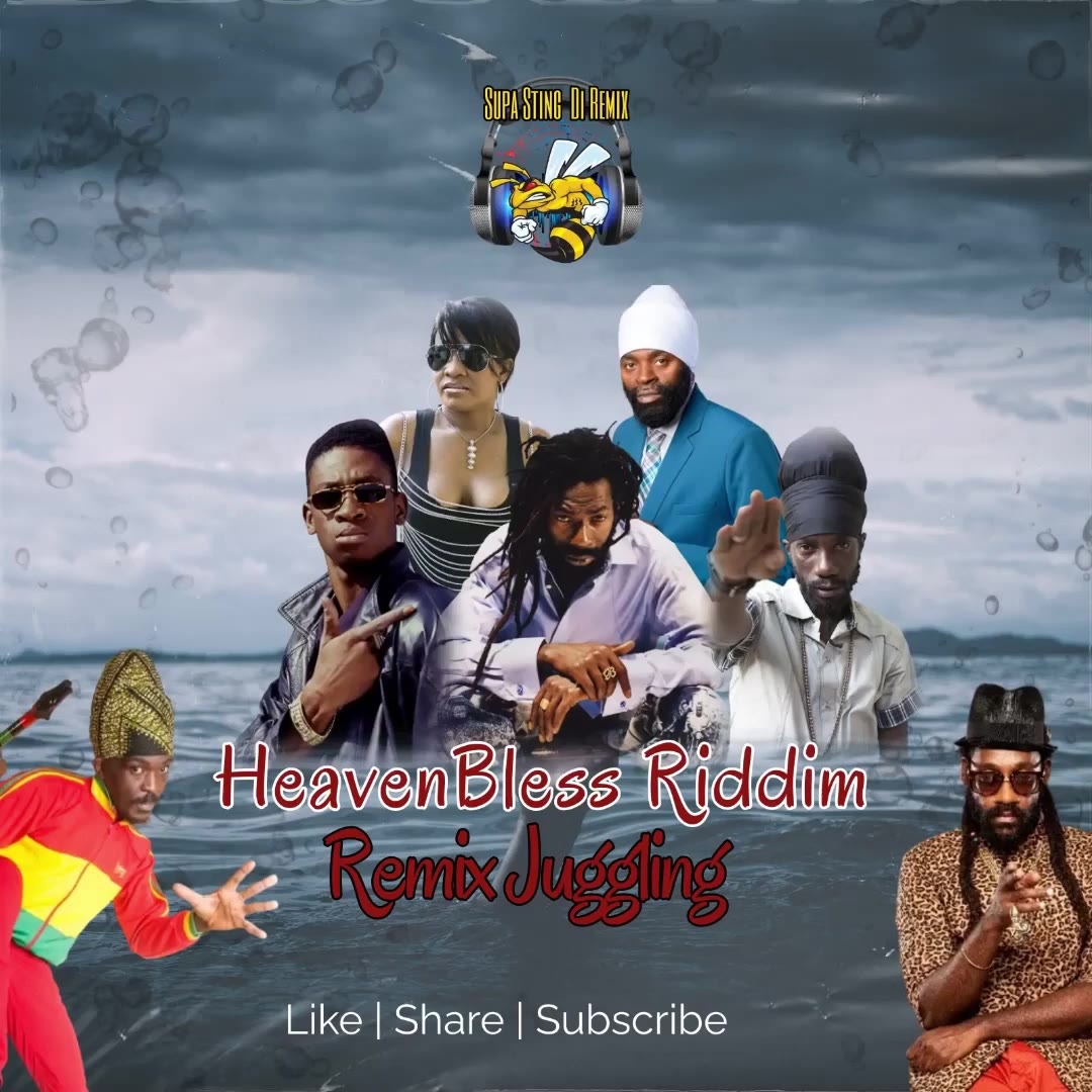 Heavenbless Riddim Remix