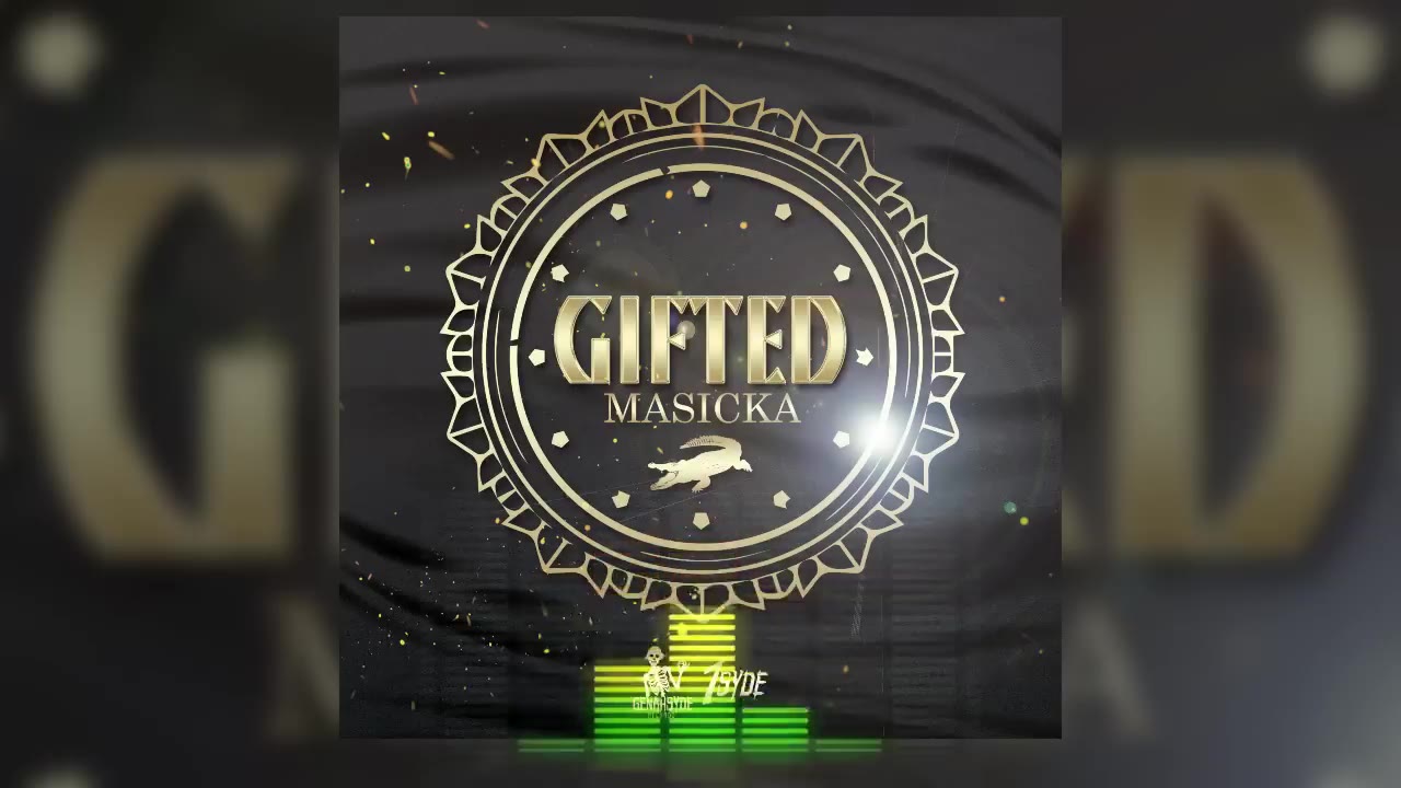 Masicka Gifted (Official Audio)