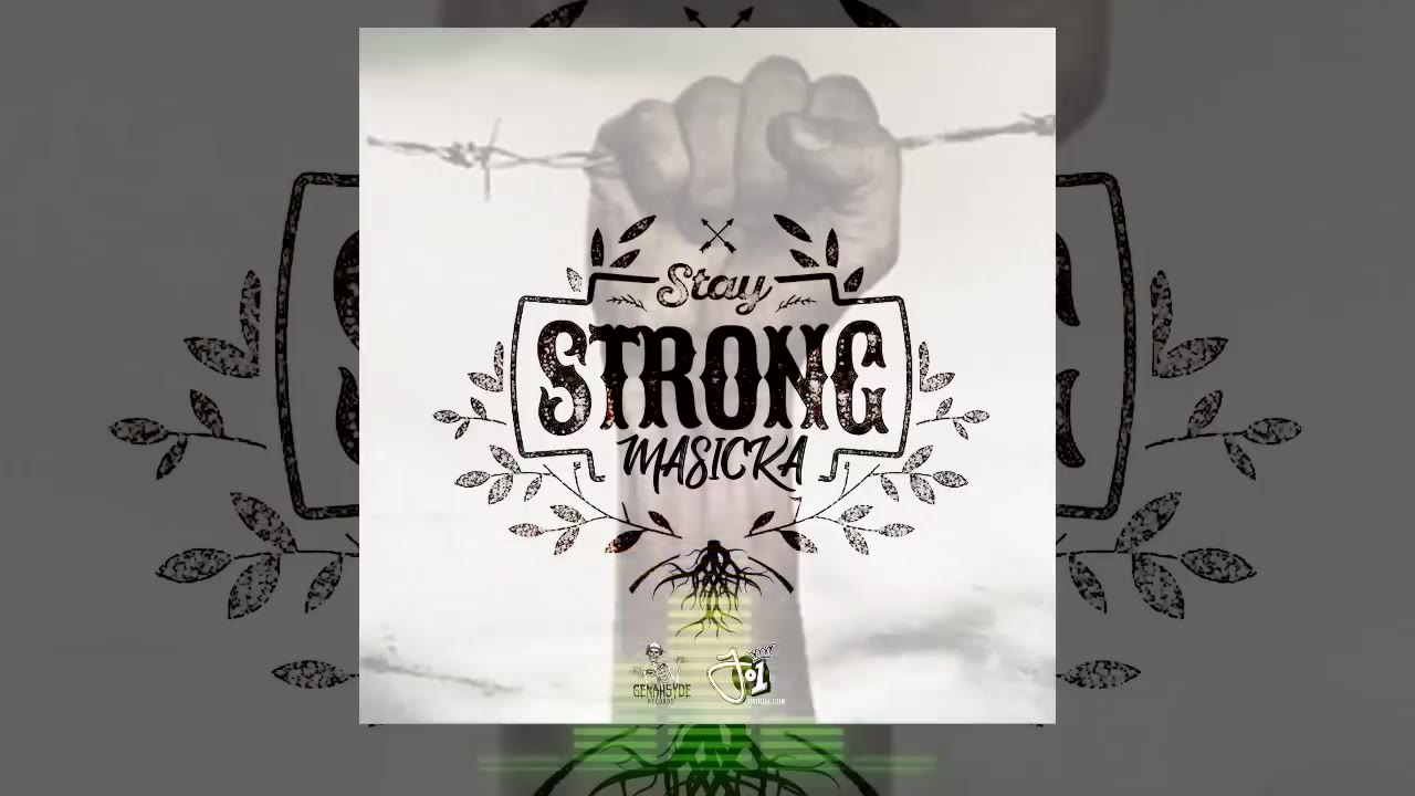 Masicka Stay Strong (Audio Video)