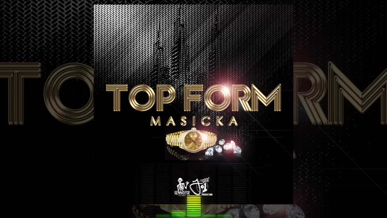 Masicka Top Form (Official Audio Video)
