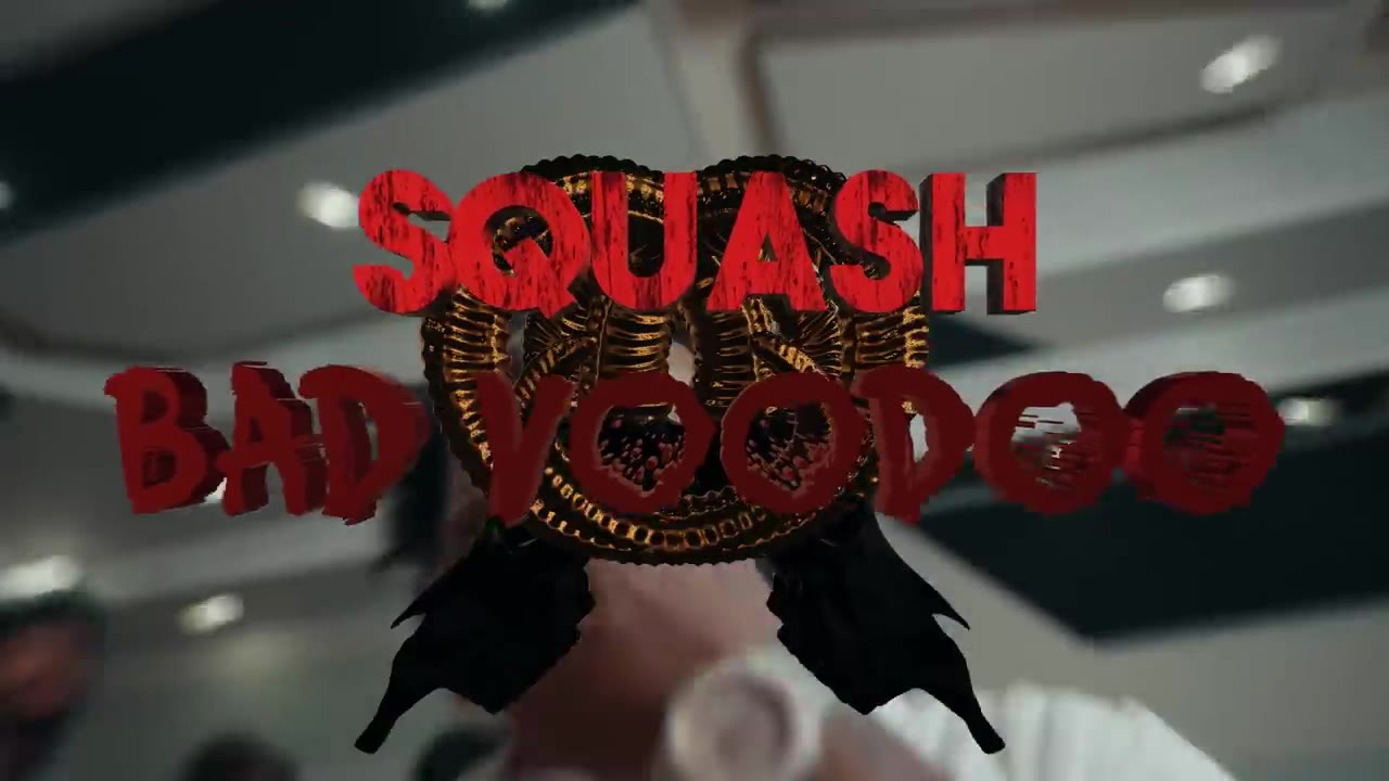 Squash Bad Voodoo (Official Music Video)