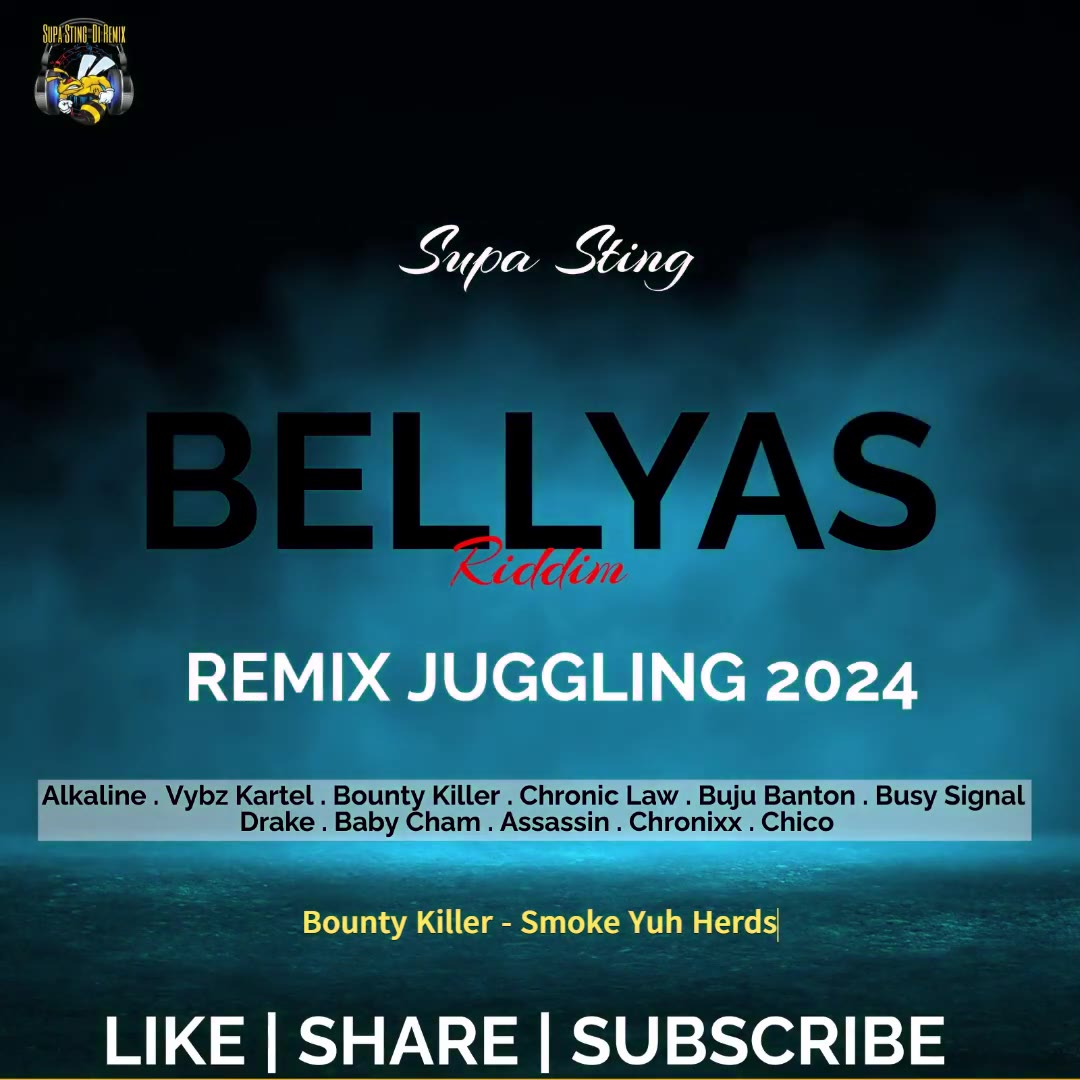 Supa Sting Bellyas Riddim Remix Juggling