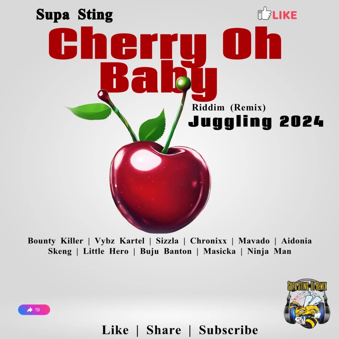 Supa Sting Cherry Oh Baby Riddim Remix