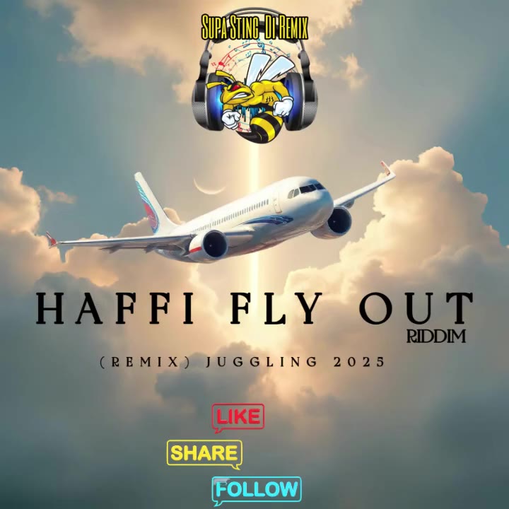 Supa Sting Haffi Fly Out Riddim Remix