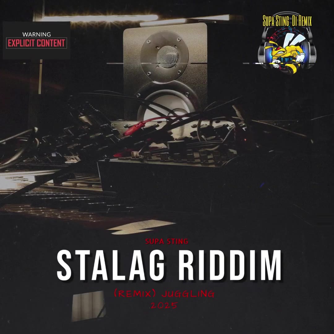 Supa Sting Stalag Riddim Remix