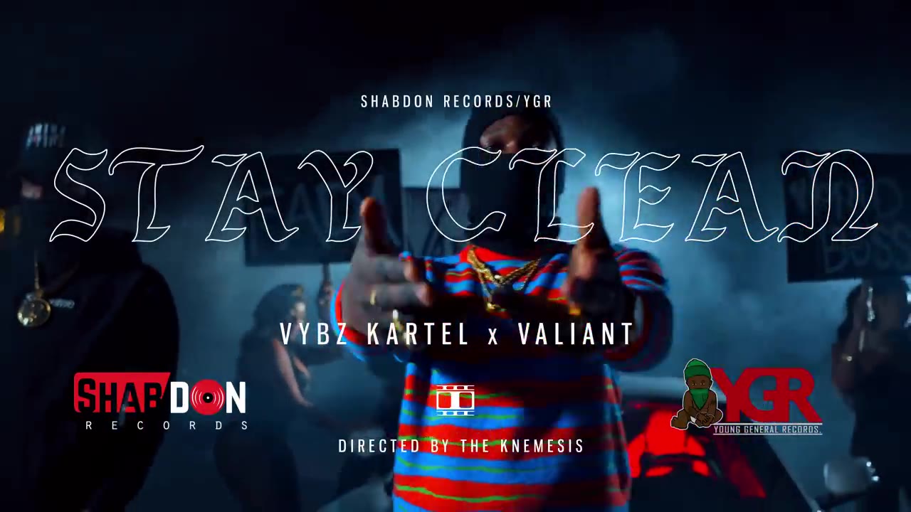 Valiant, Vybz Kartel Stay Clean (Official Video)